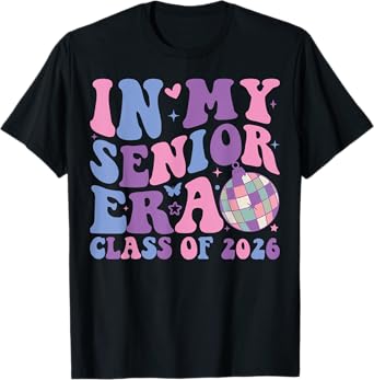 In My Senior Era Class of 2026 Graduate Senior 2026 T-Shirt