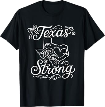 Pray For Texas Hill Country 2025 Texas Stronger Than Storm T-Shirt