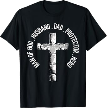 Christian Dad Religious Daddy God Fearing Papa Fathers Day T-Shirt