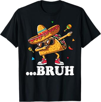 Bruh Dabbing Taco Cinco de Mayo Funny Boys Mexican Food Dab T-Shirt