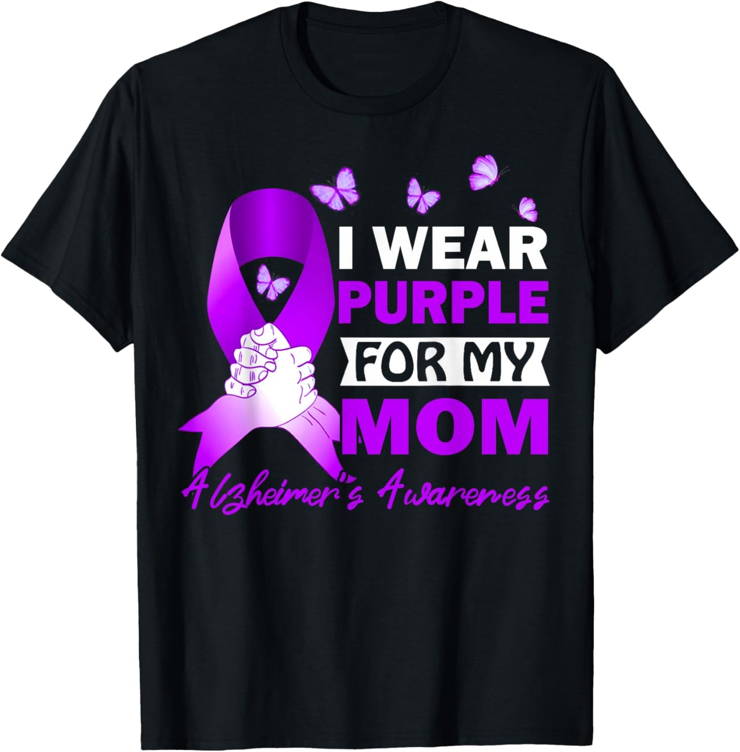 I Wear Purple for My Mom Alzheimers Awareness T-Shirt