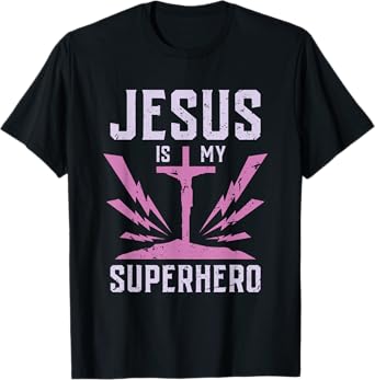 JESUS is my SUPERHERO Funny Jesus Tshirt T-Shirt