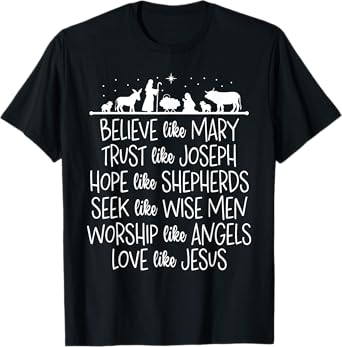 Believe Like Mary Trust Like Joseph Praying Christmas Hopes T-Shirt