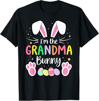 Im the grandma bunny funny matching easter family T-Shirt