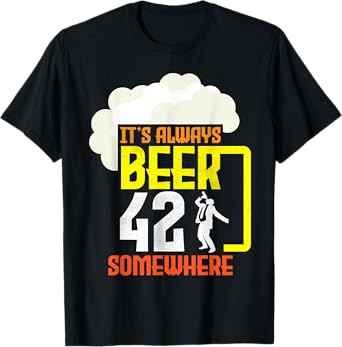 Suit Guy It's Always Beer 42 Years Old Somewhere Party Vibes T-Shirt