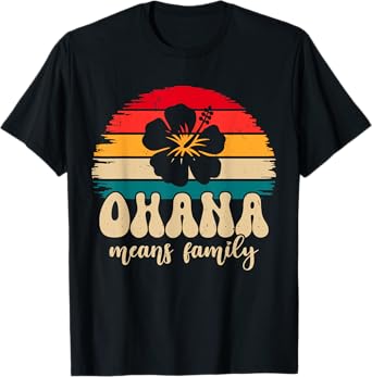 Ohana means Family Hawaii Summer Vacation Holiday T-Shirt
