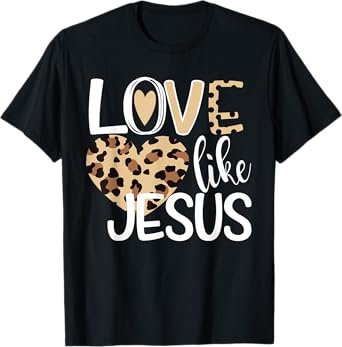 Love Like Jesus Leopard Print T-Shirt