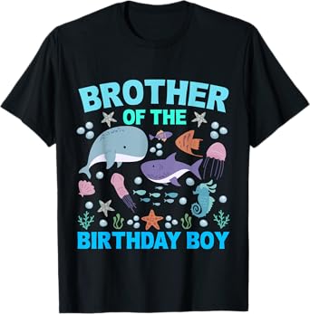 Brother Of The Birthday Boy Sea Fish Ocean Animals Aquarium T-Shirt