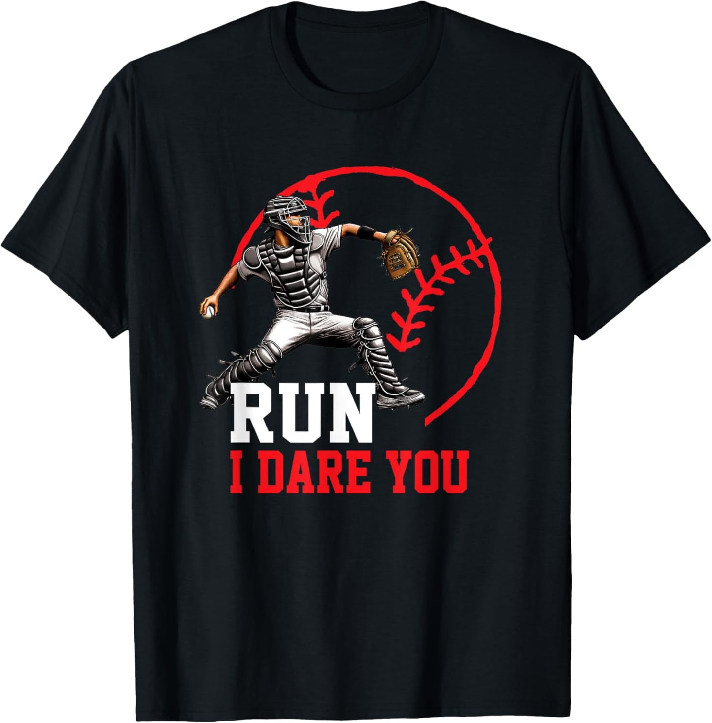 Baseball Catcher Run I Dare You Throwing Action Design T-Shirt