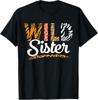 Wild Sister Zoo Birthday Safari Sis Jungle Wildlife Animals T-Shirt