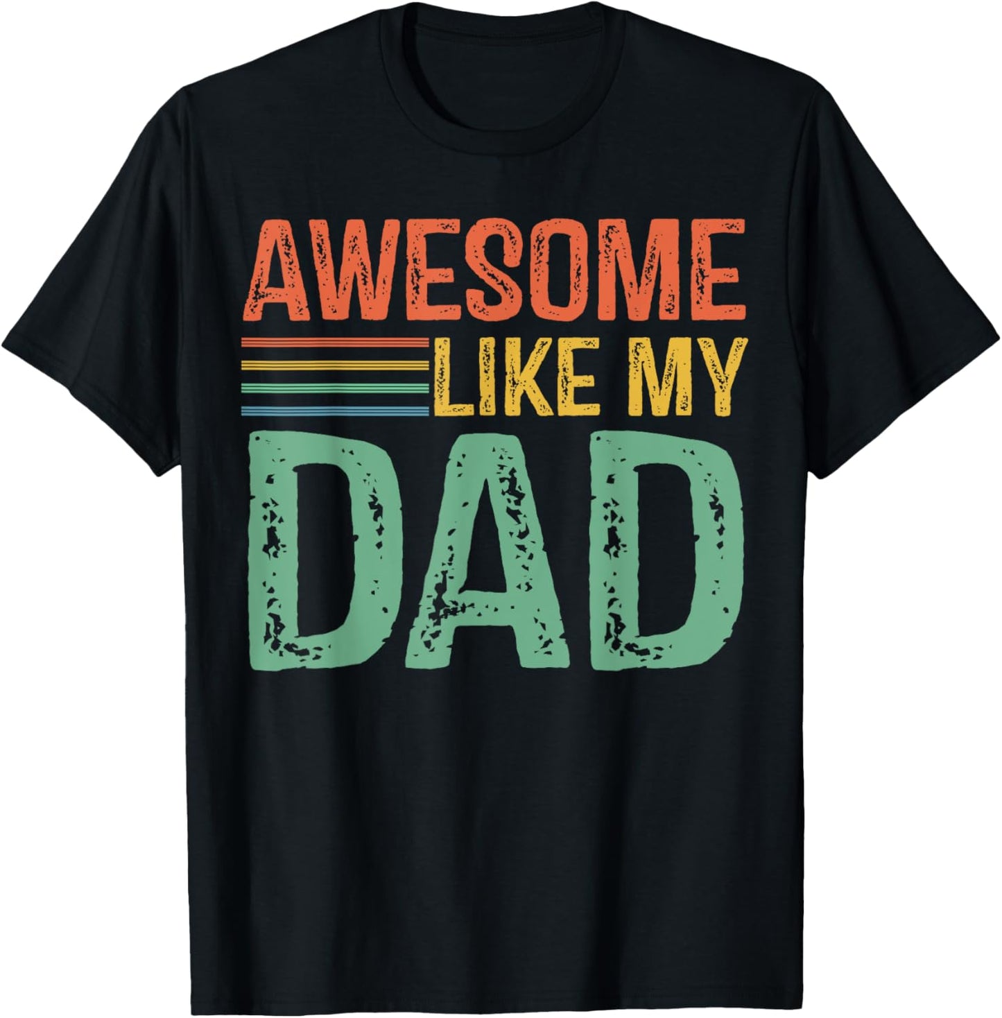 Awesome Like My Dad Kids Daughter Dad and Son Matching T-Shirt