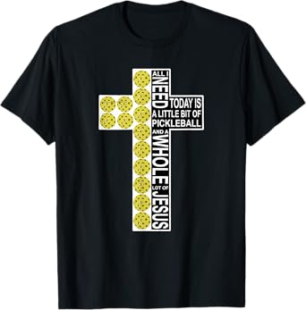 All I Need Is Pickleball Jesus Distressed Christian Cross T-Shirt