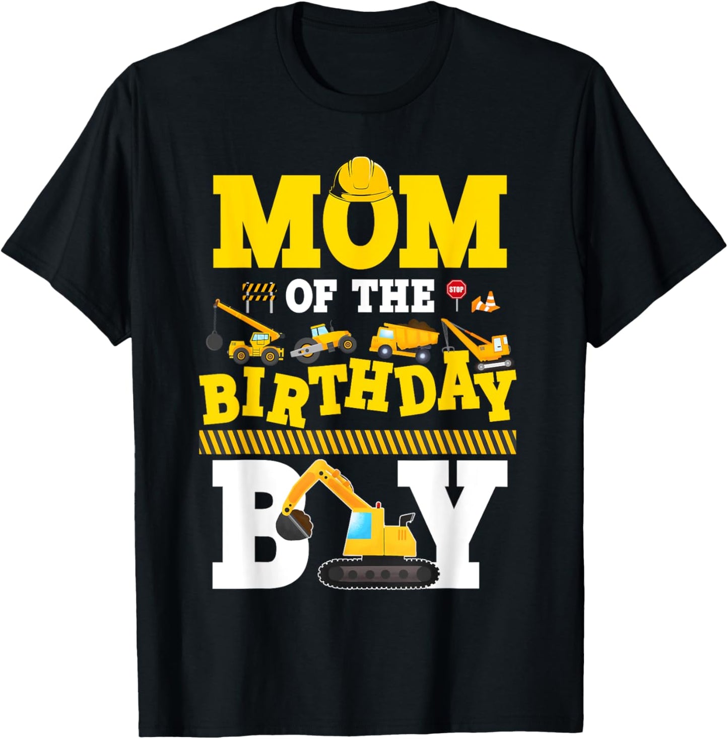 Construction Family Party Matching Mom Of The Birthday Boy T-Shirt