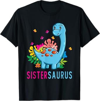 Sistersaurus Cute Dino Dinosaur Sister Saurus T-Shirt