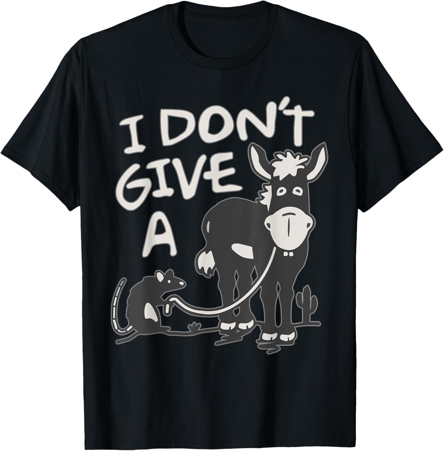 Funny Sarcastic – I Don’t Give a Rat’s Ass T-Shirt