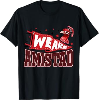 We Are Amistad Friendship RCA School Spirit T-Shirt