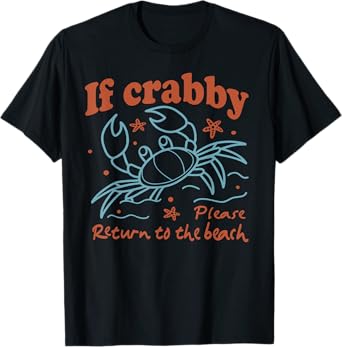 If Crabby Please Return To The Beach Summer Vacation Hawaii T-Shirt