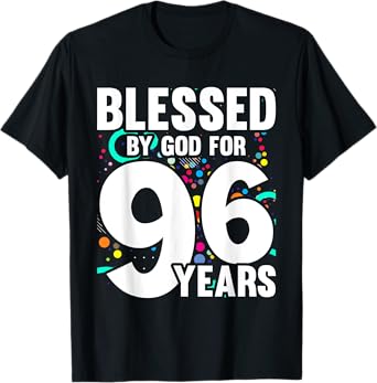 Blessed By God For 96 Years Happy 96th Birthday T-Shirt
