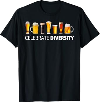 Celebrate Diversity Beer Shirt Craft Drinking Men T-Shirt