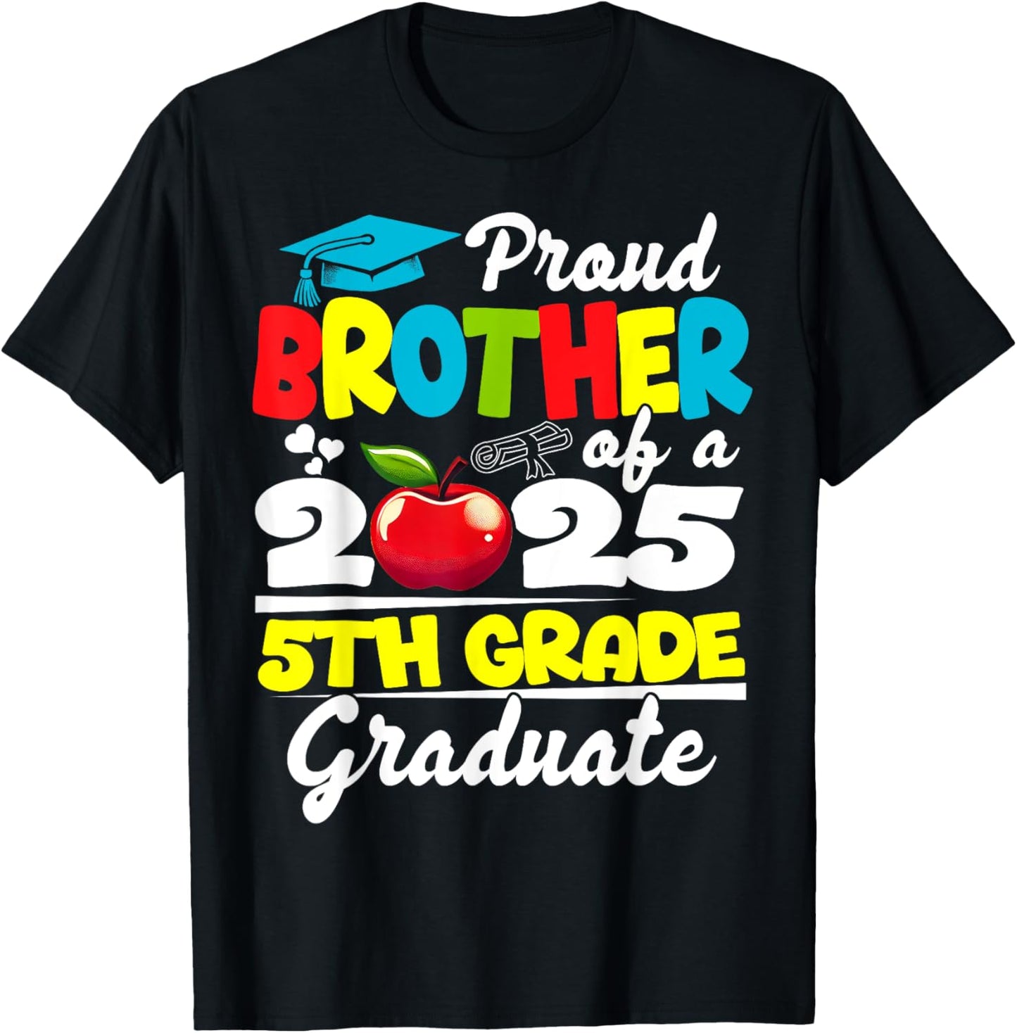 Funny Proud Brother of a Class of 2025 5th Grade Graduate T-Shirt
