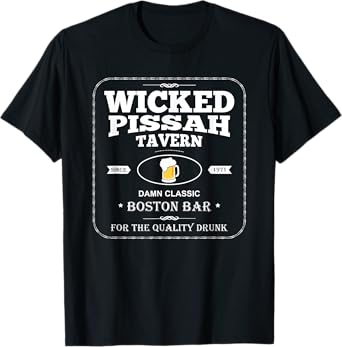 Wicked Pissah Boston Bar Shirt Dive Bar Tee T-Shirt