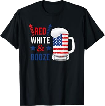 Red White and Booze 4th of July Funny Drinking Men Women T-Shirt