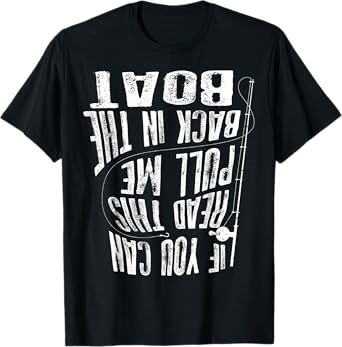 Cute If You Can Read This Pull Me Back In The Boat Tee Gift