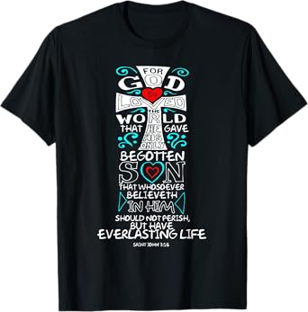 John 3:16 Bible Verse Scripture Whosoever Christian T Shirt T-Shirt