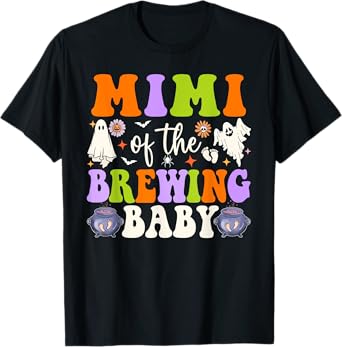 Mimi of the Brewing Baby Halloween Theme Baby Shower Spooky T-Shirt