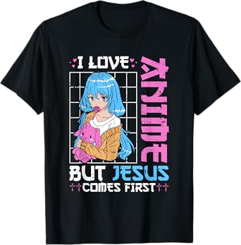 I love Anime but Jesus comes first Anime Lovers T-Shirt