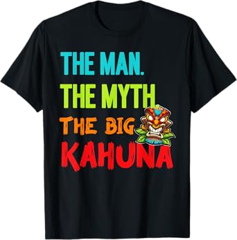 Funny The Man The Myth The Big Kahuna Men's Tiki Fishing T-Shirt