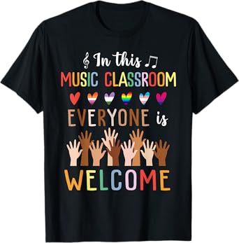 In This Music Classroom Everyone Is Welcome - Music Teacher T-Shirt