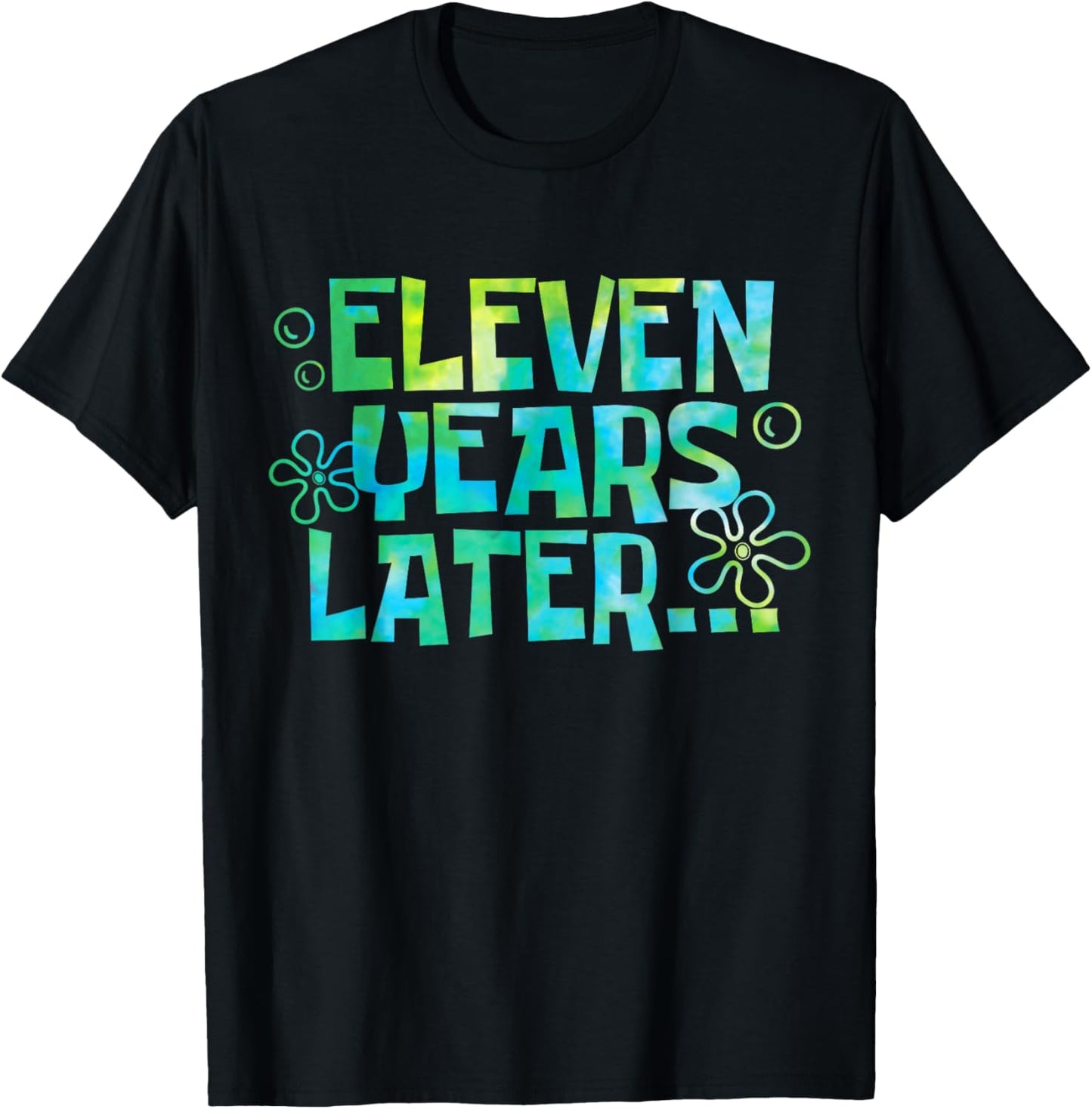 Eleven Years Later Funny Meme 11 Year Old 11th Birthday T-Shirt