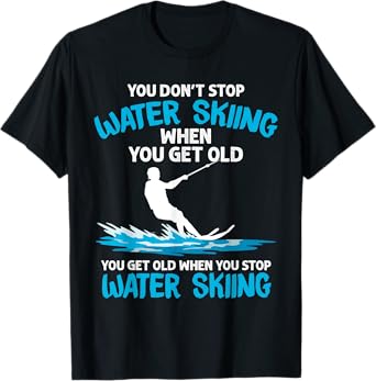 Funny Water Skiing Designs For Men Women Water Skier Athlete T-Shirt