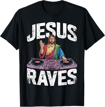 Jesus DJing at Rave Festival Party Celebration Design T-Shirt