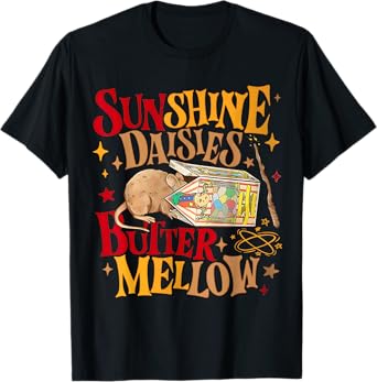 Sunshine Daisies Butter Mellow Funny Wizard Spell Women Men T-Shirt