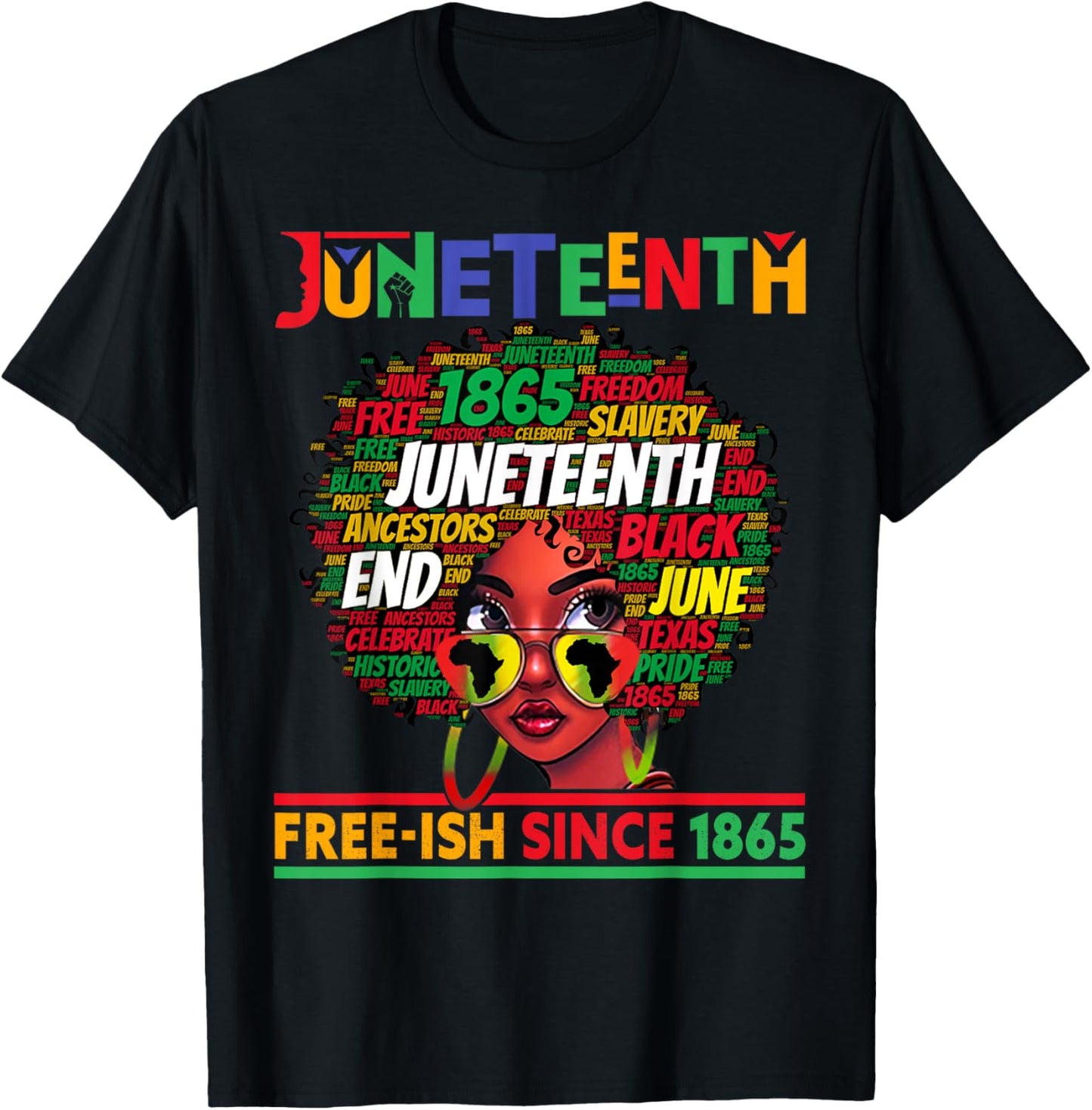 Juneteenth Free-ish Since 1865 Afro Black Women Messy Bun T-Shirt