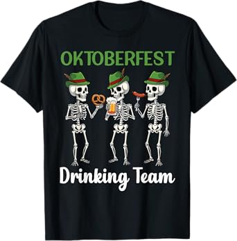 Skeletons Drink Beer Together Oktoberfest Drinking Team T-Shirt