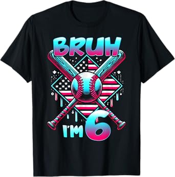 Bruh I'm 6 Birthday Baseball Lovers 6th Party 6 Years Old T-Shirt