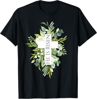 Happy Easter Shirt Floral He Is Risen Jesus Cross Spring T-Shirt