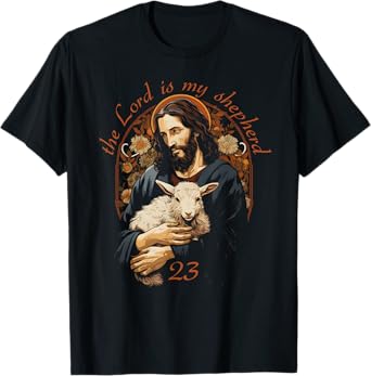 Psalm 23 Christian Bible Verse the Lord is my shepherd T-Shirt