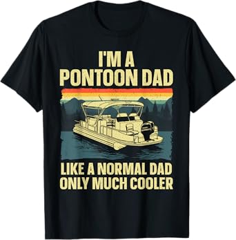 Cool Pontoon Design For Men Dad Boating Pontoon Boat Captain T-Shirt
