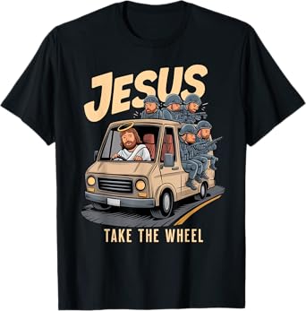 Jesus Take The Wheel Funny Police SWAT Bearcat Operator T-Shirt
