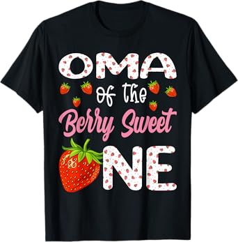 Oma Of The Berry Sweet One Strawberry First Birthday T-Shirt