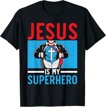 Jesus Is My Superhero Religious Pastor Christian Believer T-Shirt