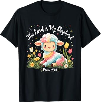 The Lord is My Shepherd Psalm 23:1 Cute Lamb Christian Faith T-Shirt