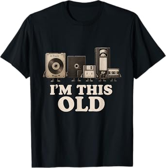 Iโm This Old Funny Retro Tech Nostalgia for 70s 80s T-Shirt