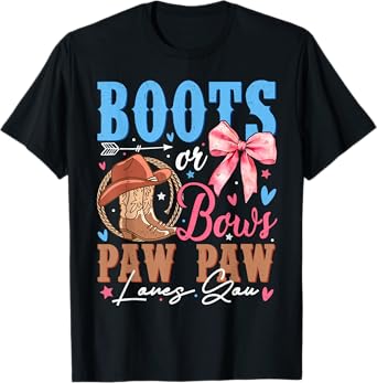 Boots or Bows Gender Reveal Decorations Paw Paw Loves You T-Shirt