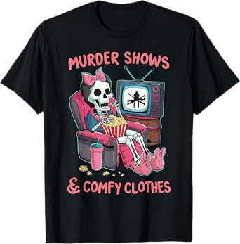 Murder Shows and Comfy Clothes Skeleton Mom Mother's Day T-Shirt
