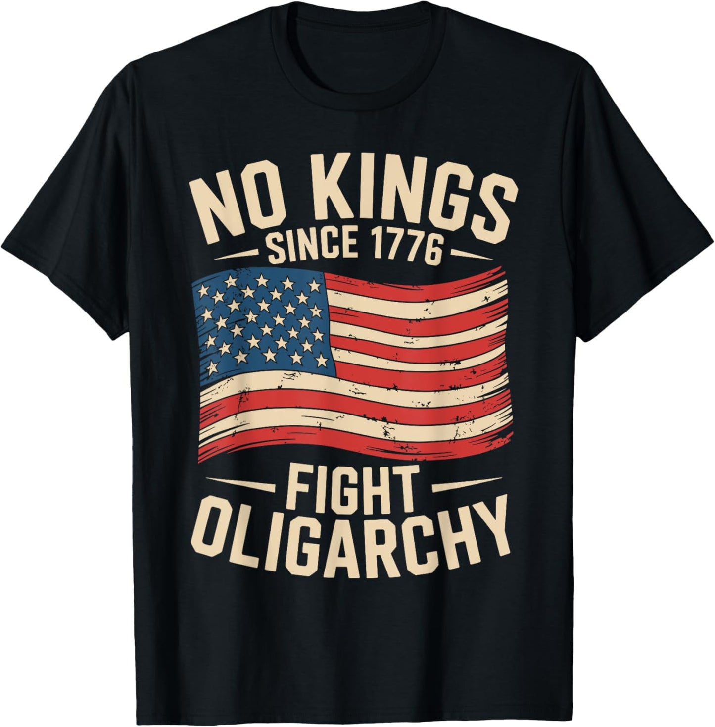 No Kings Since 1776 Fight Oligarchy T-shirt